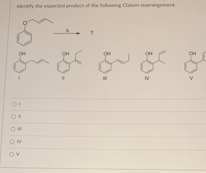 Identify the expected product of the following claisen rearrangement