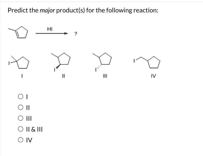 Predict the major product for each of the following reactions.